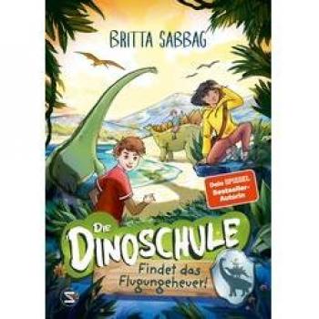 Die Dinoschule – Findet das Flugungeheuer! (Band 3): Vorlesebuch: Abenteuergeschichte für Jungen und Mädchen ab 5 Jahren über Freundschaft, Mut und Dinos als Gefährten