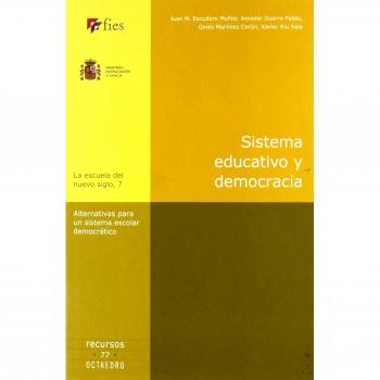 Sistema educativo y democracia Alternativas para ub sistema escolar de