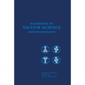 Handbook of Vacuum Science and Technology