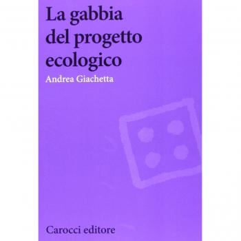 La gabbia del progetto ecologico