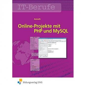 IT-Berufe: Online-Projekte mit PHP und MySQL: Schülerband