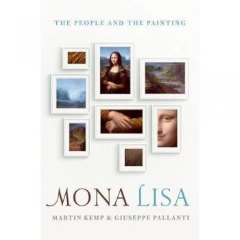 Mona Lisa: The People and the Painting by Mr Martin Kemp, Giuseppe Pallanti...