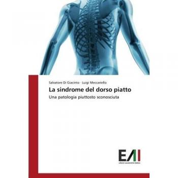 La sindrome del dorso piatto: Una patologia piuttosto sconosciuta