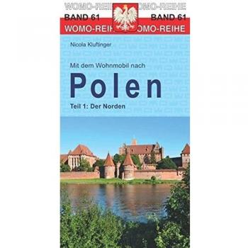 Mit dem Wohnmobil nach Polen: Teil 1: Der Norden (Womo-Reihe)