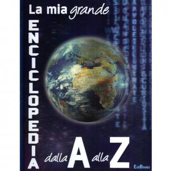 La mia prima enciclopedia dalla A alla Z