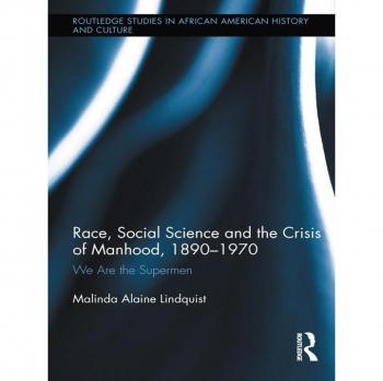 Vitalsource Technologies, Inc. Race, Social Science And The Crisis Of Manhood, 1890-1970