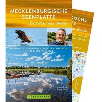 Bruckmann Reiseführer Mecklenburgische Seenplatte: Zeit für das Beste. Highlights, Geheimtipps, Wohlfühladressen. Inklusive Faltkarte zum Herausnehmen.