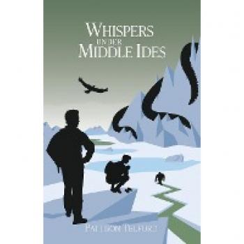 Whispers Under Middle Ides