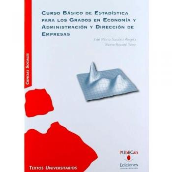 Curso Básico De Estadística Para Los Grados En Economía Y Administración Y Dirección De Empresas