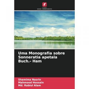 Nasrin, Shamima: Uma Monografia sobre Sonneratia apetala Buch.