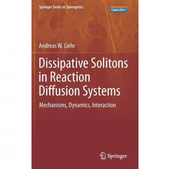 Dissipative Solitons in Reaction Diffusion Systems: Mechanisms, Dynamics, Interaction