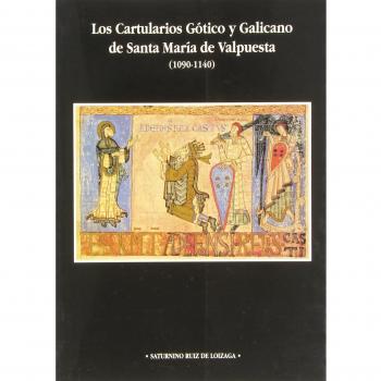 Cartularios Gotico Y Galicano De Santa Maria De Valpuesta, Los