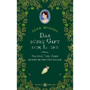 Lynn Messina Das Süße Gift Der Liebe: Beatrice Hyde-Clare Kommt Auf Den Geschmack
