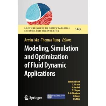 Modeling, Simulation and Optimization of Fluid Dynamic Applications