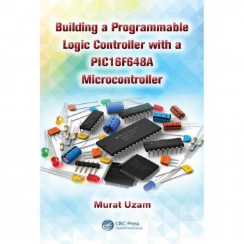 Building a Programmable Logic Controller with a PIC16F648A Microcontroller