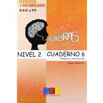 Palabras. Expresión y vocabulario. Cuaderno 6 Nivel 2