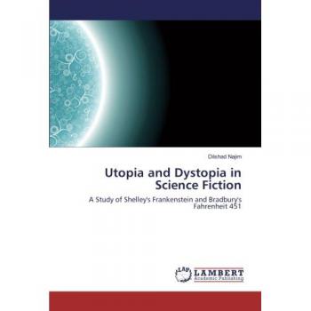 Utopia and Dystopia in Science Fiction