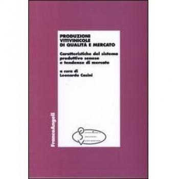 Produzioni vitivinicole di qualità e mercato. Caratteristiche del sistema produttivo senese e tendenze di mercato