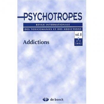 Psychotropes Volume 8 N° 2/2002 : Addictions