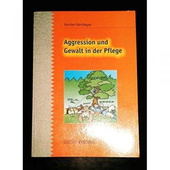 Aggression und Gewalt in der Pflege
