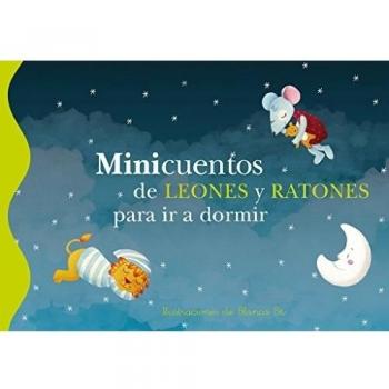 Minicuentos de leones y ratones para ir a dormir