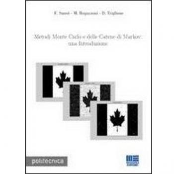 Metodi Monte Carlo e delle Catene di Markov: una introduzione. Con software