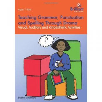 Teaching Grammar, Punctuation and Spelling Through Drama