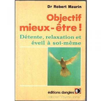 Objectif mieux-être : Détente, relaxation et dynamique d'éveil
