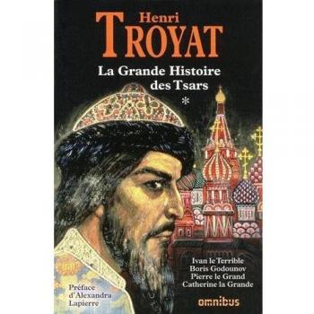 La grande histoire des Tsars de toutes les Russies