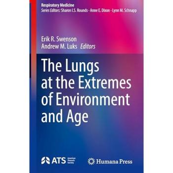 The Lungs at the Extremes of Environment and Age (Respiratory Medicine)