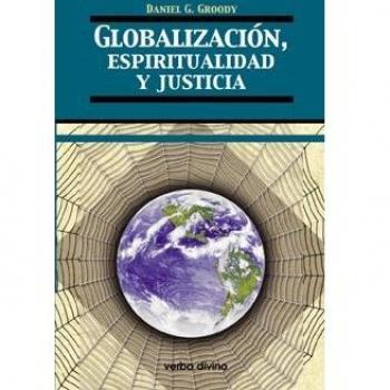 Globalizacion, Espiritualidad Justicia.(Teologia)