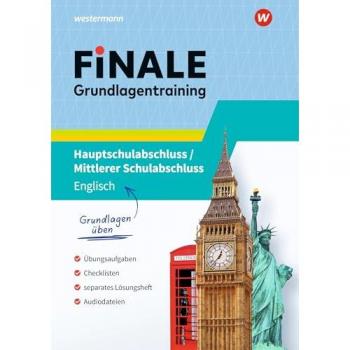 FiNALE Grundlagentraining – Hauptschulabschluss, Mittlerer Schulabschluss: Grundlagentraining Englisch