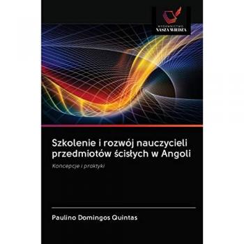 Szkolenie i rozwój nauczycieli przedmiotów ścisłych w Angoli: Koncepcje i praktyki