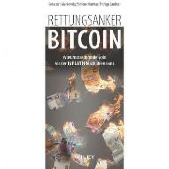 Markowsky, Sebastian: Rettungsanker Bitcoin