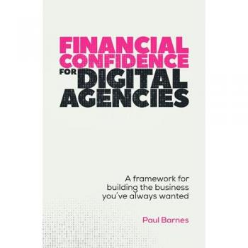 Paul Barnes Financial Confidence for Digital Agencies