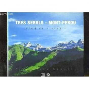 Tres Serols / Mont Perdu : Mémoires D'Avenir