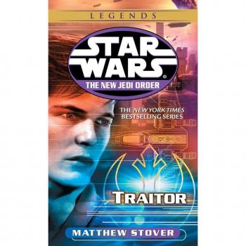Matthew Stover Traitor (Star Wars: The New Jedi Order)