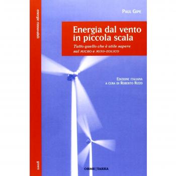 Energia dal vento in piccola scala. Tutto quello che è utile sapere sul micro e mini-eolico
