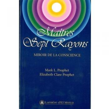 Les maitres des sept rayons Miroir de la conscience