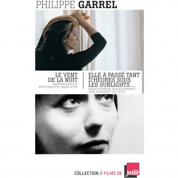 Philippe Garrel : Le Vent de la nuit