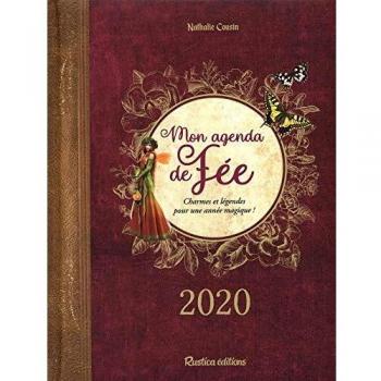 Mon Agenda De Fée : Charmes Et Légendes Pour Une Année Magique !