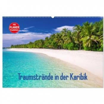 Traumstrände in der Karibik (Wandkalender 2024 DIN A2 quer) CALVENDO Monatskalender