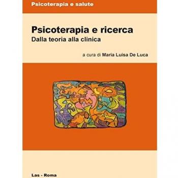 Psicoterapia e ricerca. Dalla teoria alla clinica
