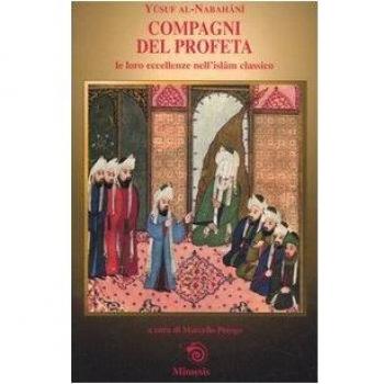 Compagni del profeta le loro eccellenze nell'Islam classico
