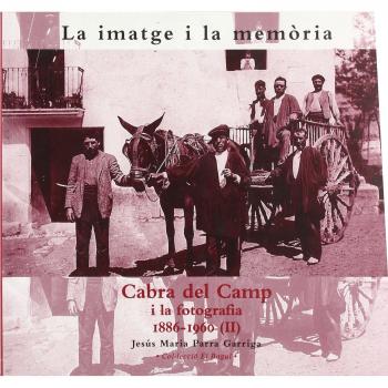 La imatge i la memòria ii: Cabra del camp i la fotografia 1886-1960 (ii).