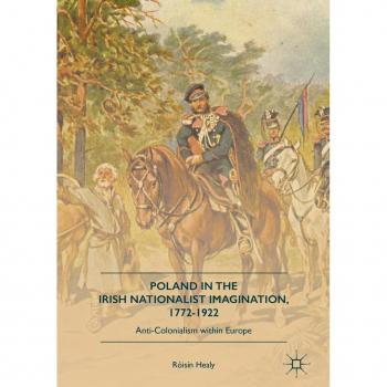 Vitalsource Technologies, Inc. Poland In The Irish Nationalist Imagination, 17721922