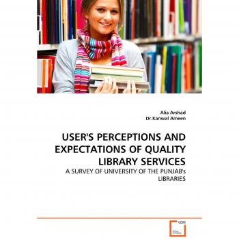 USER'S PERCEPTIONS AND EXPECTATIONS OF QUALITY LIBRARY SERVICES