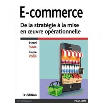 E-commerce 3e édition : De la stratégie à la mise en oeuvre opérationnelle