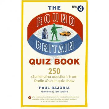 The Round Britain Quiz Book: 250 challenging questions from Radio 4’s cult quiz show