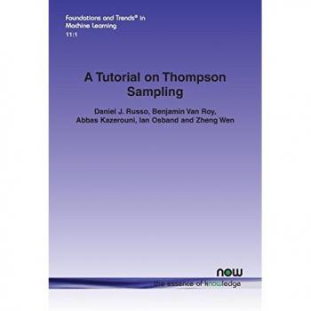 A Tutorial on Thompson Sampling